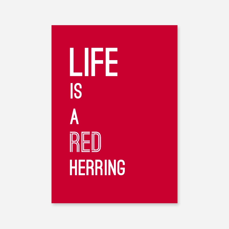 Life is a red herring typography minimalist downloadable wall art design in red and white colours to print at home, digital print