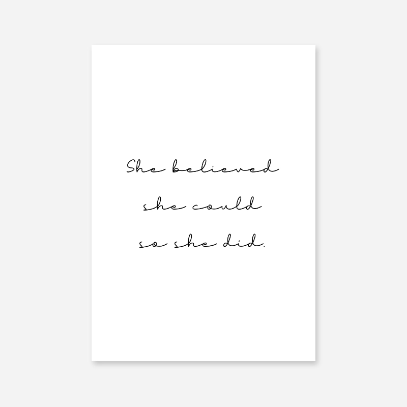 She believed she could so she did downloadable wall art design, digital print