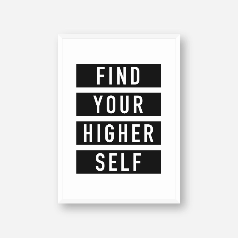 Find your higher self motivational quote downloadable typography design, digital print